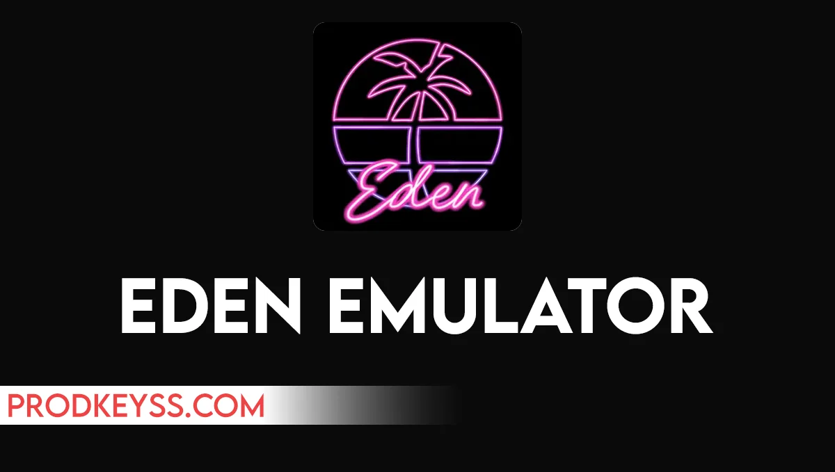 EDEN Emulator Download EDEN Emulator Download | A New Open-Source Nintendo Switch Emulator